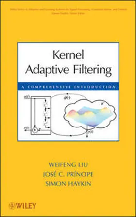 Liu / Principe / Haykin |  Kernel Adaptive Filtering | eBook | Sack Fachmedien