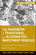 Anson / Fabozzi / Jones |  The Handbook of Traditional and Alternative Investment Vehicles | Buch |  Sack Fachmedien