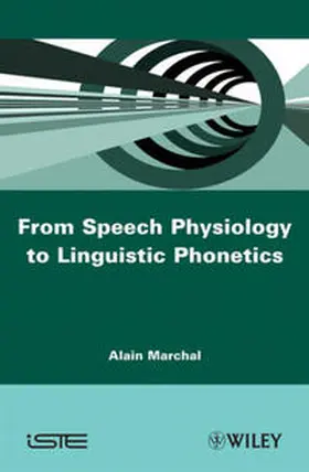 Marchal |  From Speech Physiology to Linguistic Phonetics | eBook | Sack Fachmedien