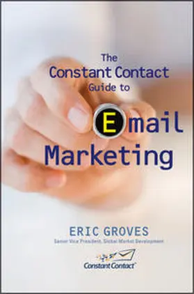 Groves |  The Constant Contact Guide to Email Marketing | eBook | Sack Fachmedien