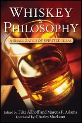 Allhoff / Adams |  Whiskey and Philosophy | eBook | Sack Fachmedien
