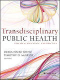 Haire-Joshu / McBride |  Transdisciplinary Public Health | Buch |  Sack Fachmedien