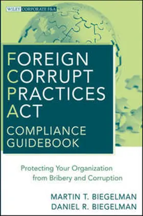 Biegelman | Foreign Corrupt Practices Act Compliance Guidebook | E-Book | www.sack.de