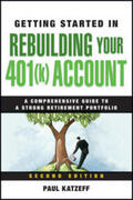 Katzeff |  Getting Started in Rebuilding Your 401(k) Account | eBook | Sack Fachmedien