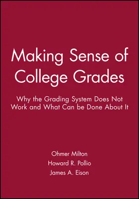 Milton / Pollio / Eison |  Making Sense of College Grades | Buch |  Sack Fachmedien
