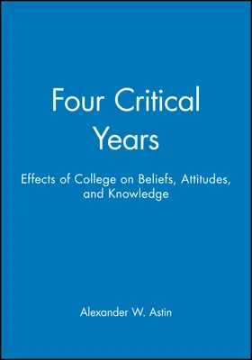 Astin |  Four Critical Years | Buch |  Sack Fachmedien