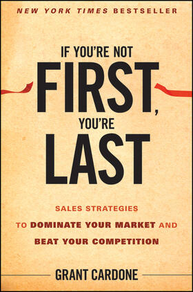 Cardone | If You're Not First, You're Last | Buch | 978-0-470-62435-7 | sack.de