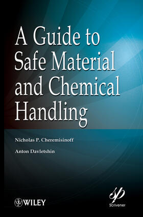 Cheremisinoff / Davletshin | A Guide to Safe Material and Chemical Handling | Buch | 978-0-470-62582-8 | sack.de