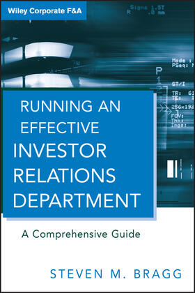 Bragg | Running an Effective Investor Relations Department | Buch | 978-0-470-63030-3 | sack.de