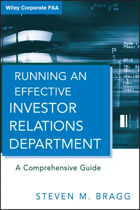 Bragg |  Running an Effective Investor Relations Department | Buch |  Sack Fachmedien