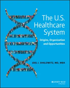 Shalowitz | The U.S. Healthcare System | Buch | 978-0-470-63152-2 | sack.de