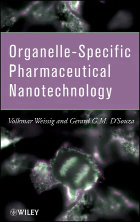 Weissig / D'Souza |  Organelle-Specific Pharmaceutical Nanotechnology | Buch |  Sack Fachmedien