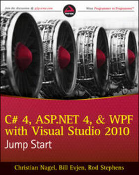 Nagel / Evjen / Stephens | C# 4, ASP.NET 4, and WPF, with Visual Studio 2010 Jump Start | E-Book | sack.de