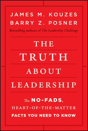 Posner / Kouzes | The Truth about Leadership | Buch | 978-0-470-63354-0 | sack.de