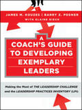 Kouzes / Posner / Biech |  A Coach's Guide to Developing Exemplary Leaders | eBook | Sack Fachmedien