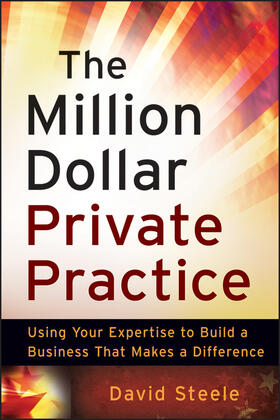 Steele |  The Million Dollar Private Practice | Buch |  Sack Fachmedien