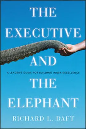 Daft |  The Executive and the Elephant | eBook | Sack Fachmedien