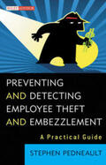 Pedneault |  Preventing and Detecting Employee Theft and Embezzlement | eBook | Sack Fachmedien
