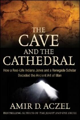 Aczel |  The Cave and the Cathedral | eBook | Sack Fachmedien