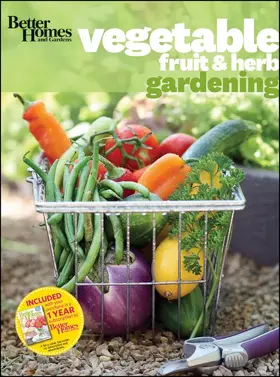 Better Homes & Gardens |  Better Homes and Gardens Vegetable, Fruit & Herb Gardening [With 1 Year Subscription to Better Homes & Gardens] | Buch |  Sack Fachmedien