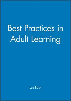 Bash |  Best Practices in Adult Learning | Buch |  Sack Fachmedien