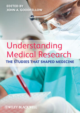 Goodfellow | Understanding Medical Research | Buch | 978-0-470-65448-4 | sack.de