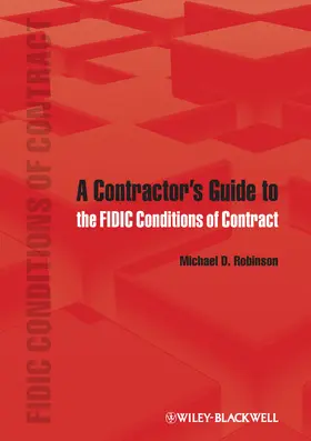 Robinson | A Contractor's Guide to the Fidic Conditions of Contract | Buch | 978-0-470-65764-5 | sack.de