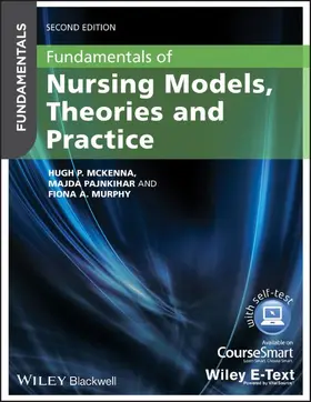 McKenna / Pajnkihar / Murphy |  Fundamentals of Nursing Models, Theories and Practice | Buch |  Sack Fachmedien