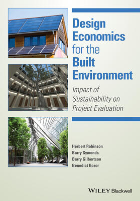Robinson / Symonds / Gilbertson | Design Economics for the Built Environment | Buch | 978-0-470-65909-0 | sack.de