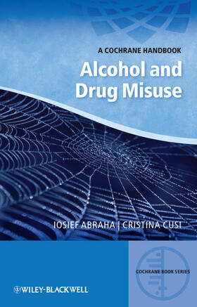 Abraha / Cusi | Alcohol and Drug Misuse | Buch | 978-0-470-65969-4 | sack.de