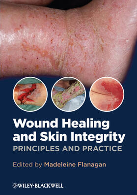 Flanagan | Wound Healing and Skin Integrity | Buch | 978-0-470-65977-9 | sack.de