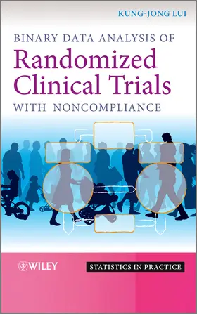 Lui | Binary Data Analysis of Randomized Clinical Trials with Noncompliance | Buch | 978-0-470-66095-9 | sack.de