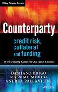 Brigo / Morini / Pallavicini |  Counterparty Credit Risk, Collateral and Funding | eBook | Sack Fachmedien