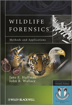 Huffman / Wallace |  Wildlife Forensics: Methods and Applications | Buch |  Sack Fachmedien