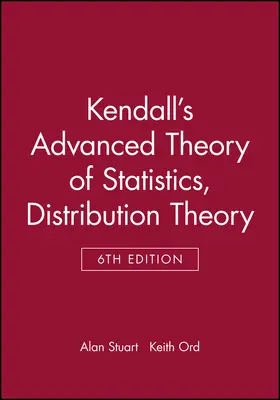 Stuart / Ord |  Kendall's Advanced Theory of Statistics | Buch |  Sack Fachmedien