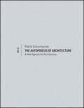 Schumacher |  AUTOPOIESIS OF ARCHITECTURE VO | Buch |  Sack Fachmedien