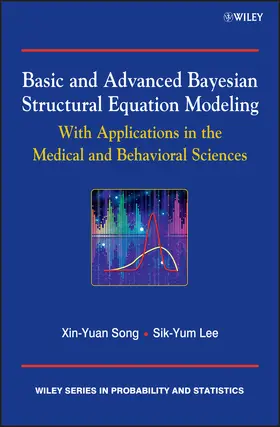 Lee / Song |  Basic and Advanced Bayesian Structural Equation Modeling | Buch |  Sack Fachmedien