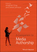 Gray / Johnson |  A Companion to Media Authorship | Buch |  Sack Fachmedien