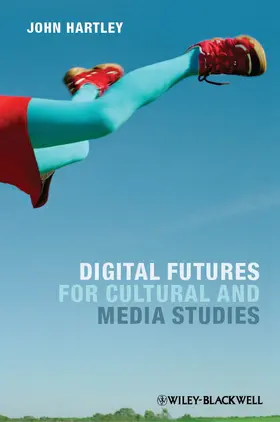 Hartley |  Digital Futures C | Buch |  Sack Fachmedien
