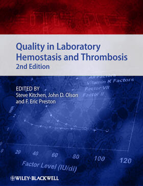 Kitchen / Olson / Preston | Quality in Laboratory Hemostasis and Thrombosis | Buch | 978-0-470-67119-1 | sack.de