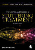 Jelcic Jaksic / Onslow |  The Science and Practice of Stuttering Treatment | Buch |  Sack Fachmedien