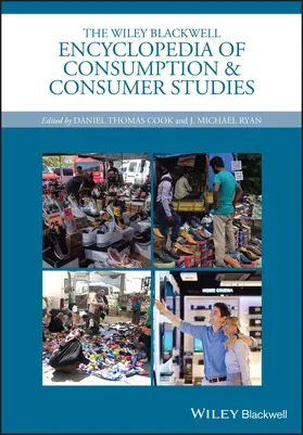 Cook / Ryan |  The Wiley Blackwell Encyclopedia of Consumption and Consumer Studies | Buch |  Sack Fachmedien
