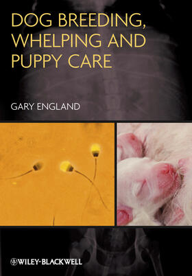 England | Dog Breeding, Whelping and Puppy Care | Buch | 978-0-470-67313-3 | sack.de