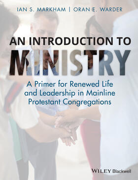 Markham / Warder | An Introduction to Ministry | Buch | 978-0-470-67329-4 | sack.de