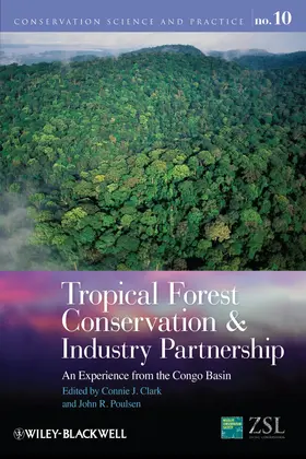 Clark / Poulsen | Tropical Forest Conservation and Industry Partnership | Buch | 978-0-470-67373-7 | sack.de