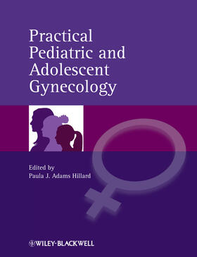 Hillard | Practical Pediatric and Adolescent Gynecology | Buch | 978-0-470-67387-4 | sack.de
