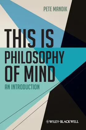 Mandik | This is Philosophy of Mind | Buch | 978-0-470-67447-5 | www.sack.de