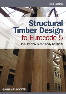 Porteous / Kermani | Structural Timber Design to Eurocode 5 | Buch | 978-0-470-67500-7 | sack.de