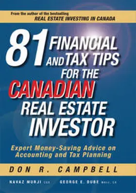 Campbell / Murji / Dube | 81 Financial and Tax Tips for the Canadian Real Estate Investor | E-Book | www.sack.de