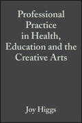 Higgs / Titchen |  Professional Practice in Health, Education and the Creative Arts | eBook | Sack Fachmedien